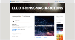 Desktop Screenshot of electronssmashprotons.bandcamp.com