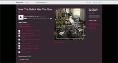 Desktop Screenshot of nowtherabbithasthegun.bandcamp.com