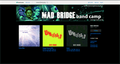 Desktop Screenshot of madbridge.bandcamp.com