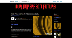 Desktop Screenshot of ourimperfectfuture.bandcamp.com