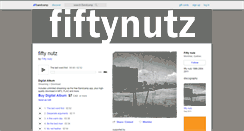 Desktop Screenshot of fiftynutz.bandcamp.com